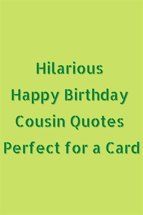 cousin birthday quotes|funny cousin birthday quotes.